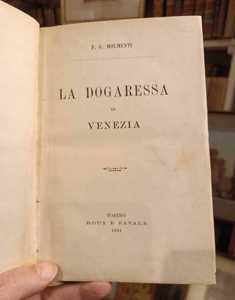 Pompeo Molmenti La Dogaressa di Venezia 1884