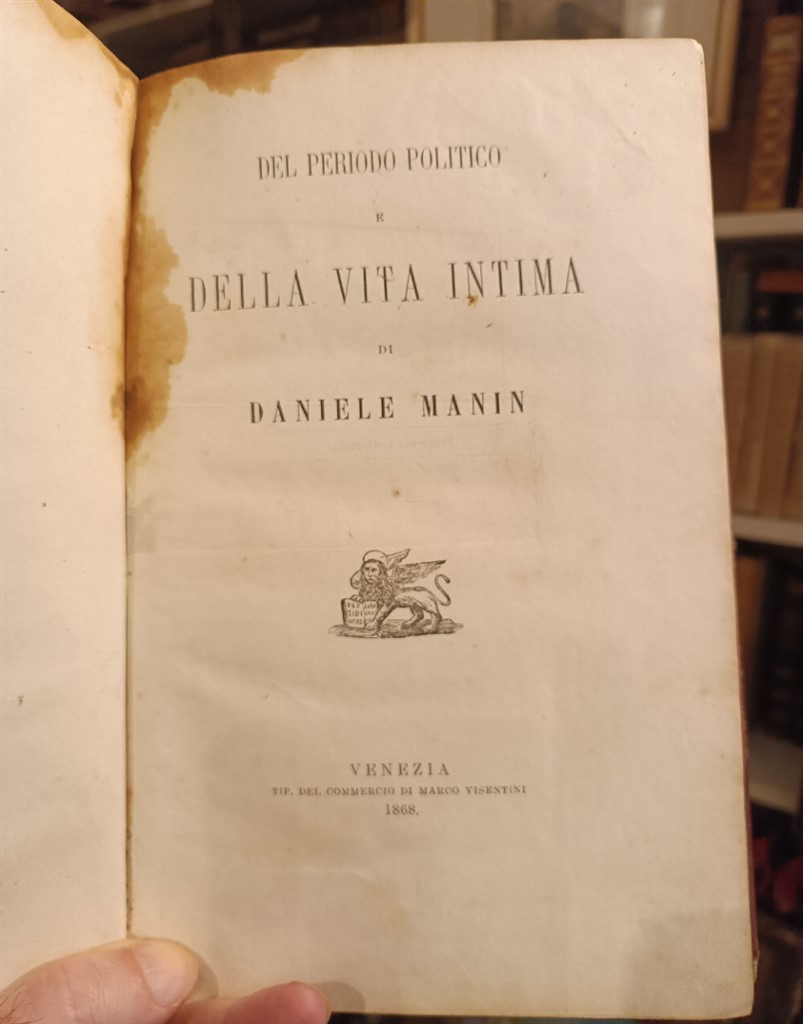 Federico Federigo Del periodo politico di Daniele Manin 1868