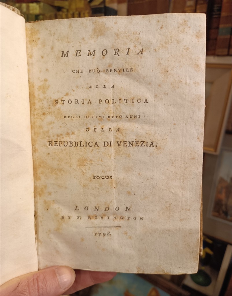 Francesco Calbo Crotta Memoria che può servire alla storia politica degli ultimi otto anni della Repubblica di Venezia 1798