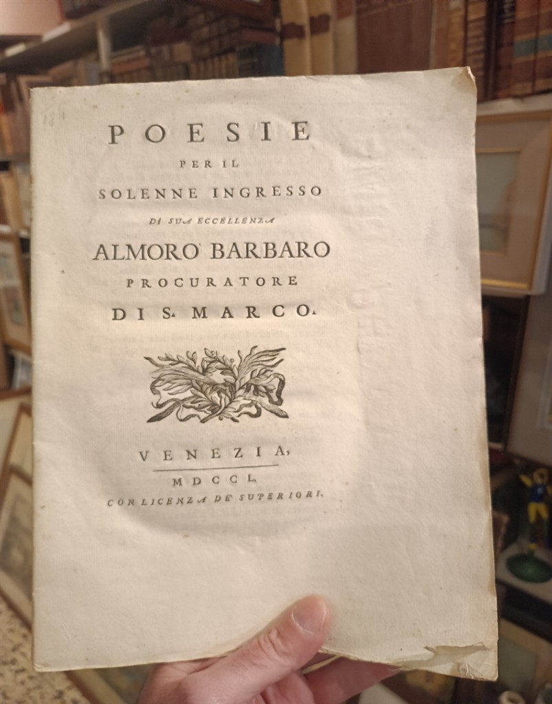 Poesie per il solenne ingresso di Almorò Barbaro procuratore di S. Marco 1750